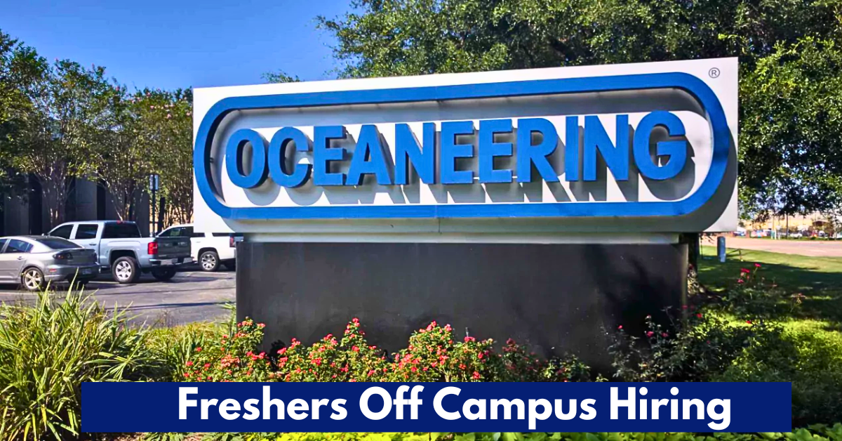 Oceaneering Freshers Recruitment