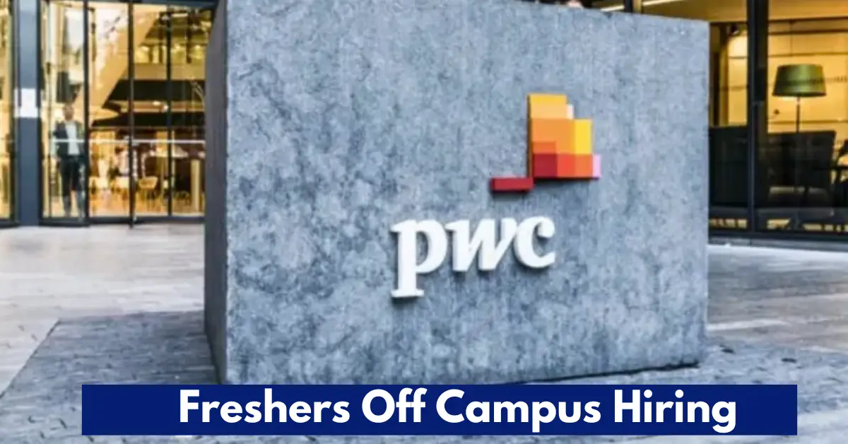 PwC Off Campus Recruitment