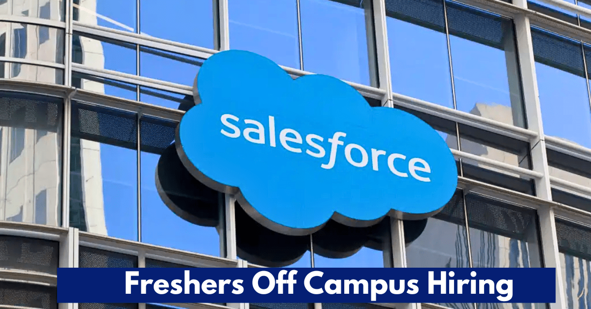 SalesForce Off Campus Recruitment