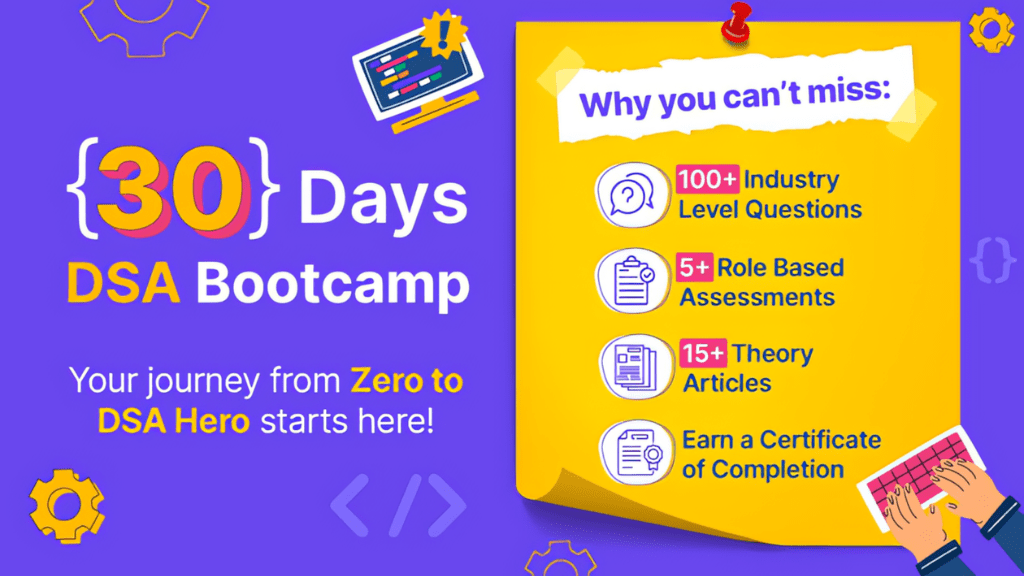 Master DSA for Free Enroll in Unstop’s 30 Days DSA Bootcamp Today