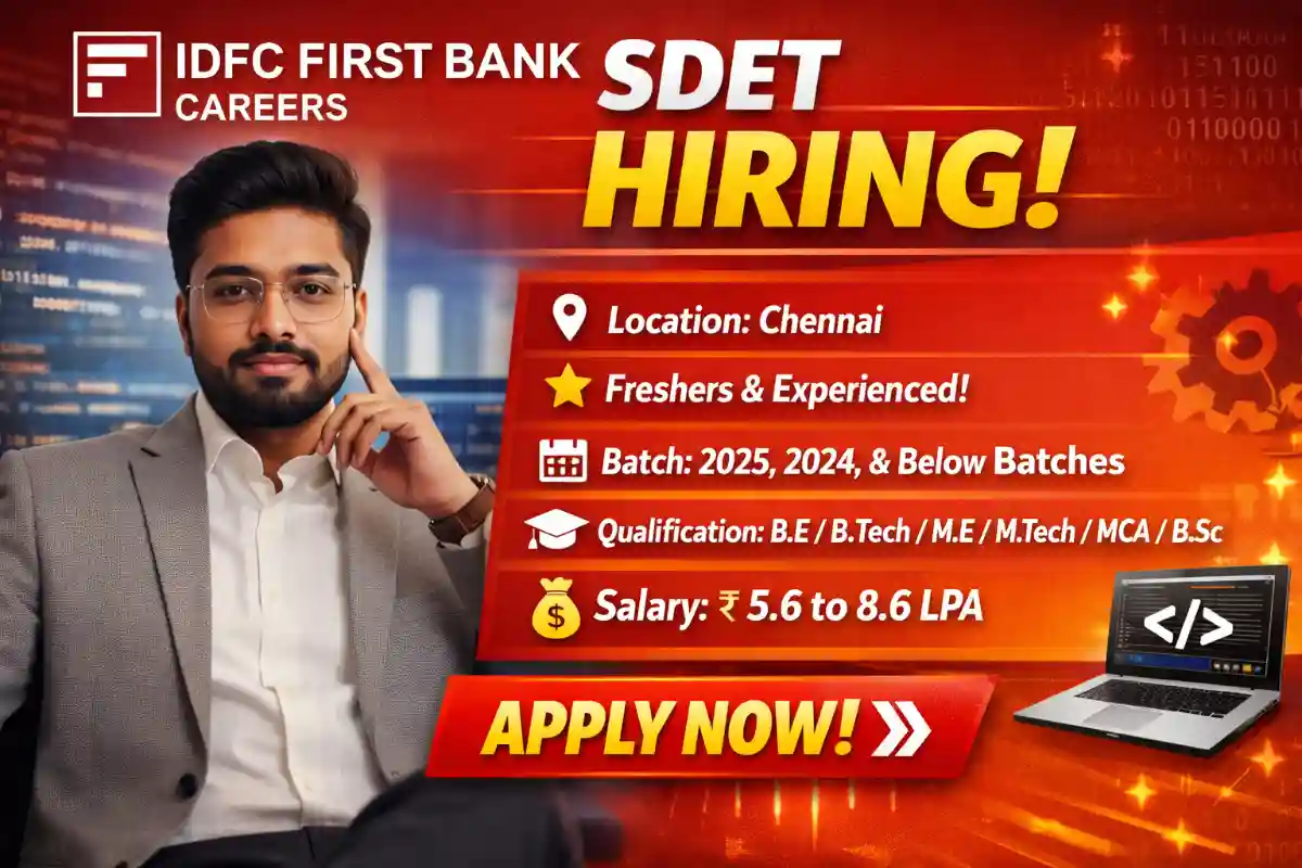 IDFC First Bank Off Campus Drive 2026 Freshers Now – SDET 25 IDFC First Bank Off Campus Drive