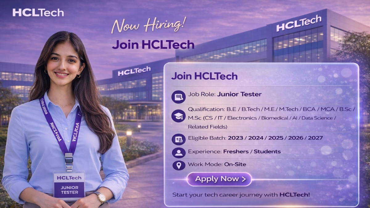 HCLTech Recruitment 2026 has announced hiring for the Junior Tester